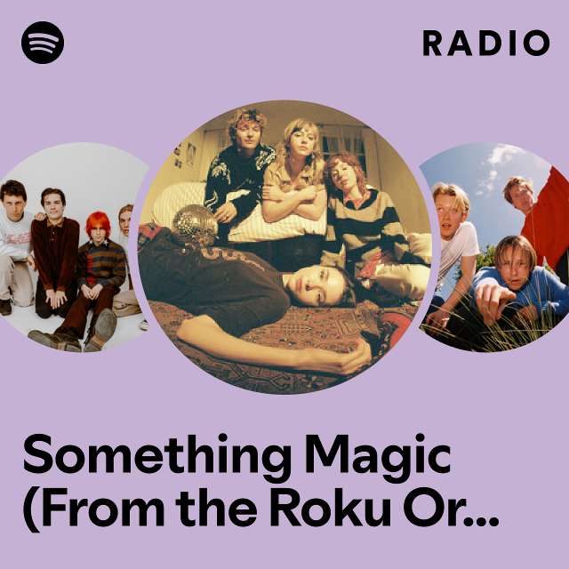 Something Magic (From the Roku Original Series The Spiderwick Chronicles) Radio