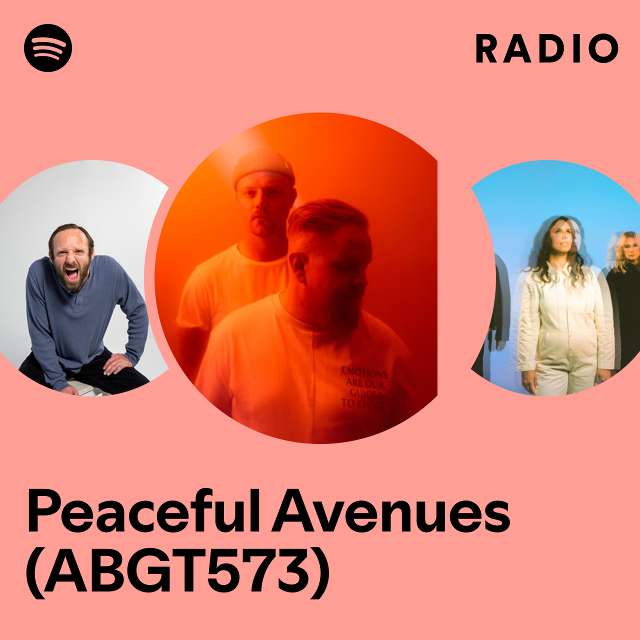 Peaceful Avenues (ABGT573) Radio