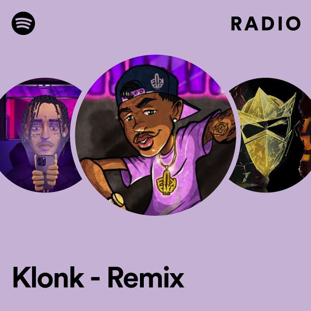 Klonk - Remix Radio
