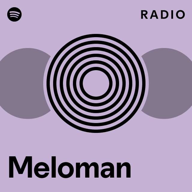 Meloman Radio - playlist by Spotify | Spotify