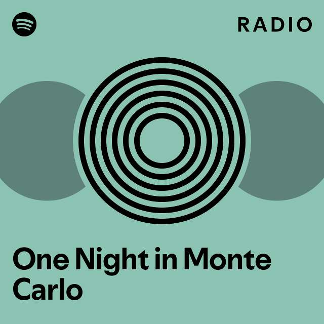 One Night in Monte Carlo Radio playlist by Spotify Spotify