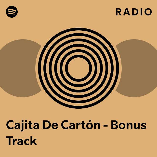 Cajita De Cart N Bonus Track Radio Playlist By Spotify Spotify