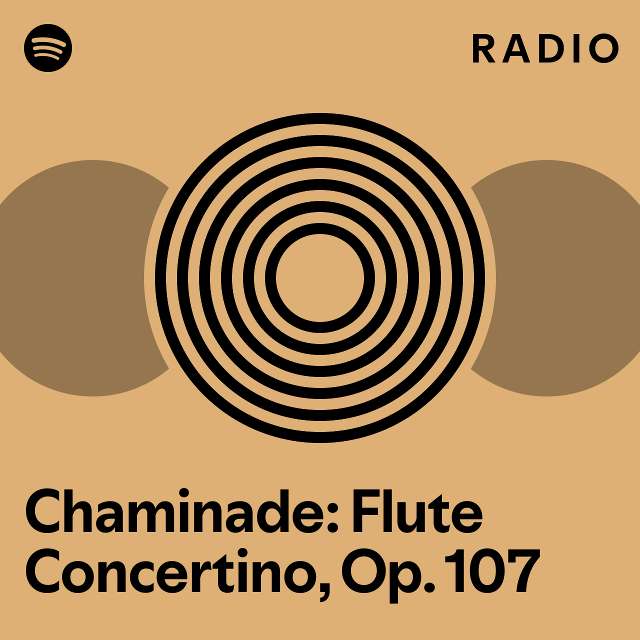 Chaminade flute concertino op 107 radio playlist by spotify spotify
