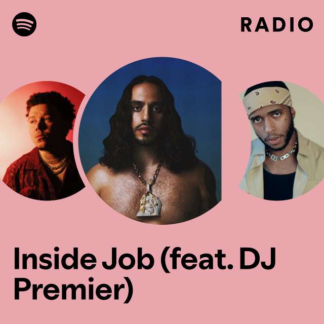Inside Job (feat. DJ Premier) Radio
