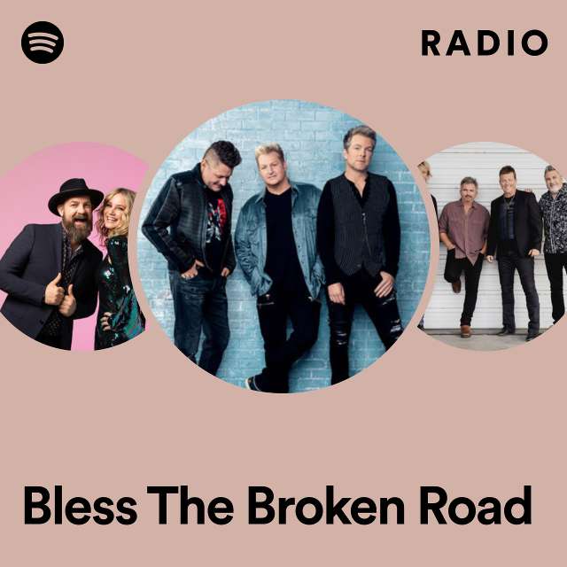 Bless The Broken Road Radio