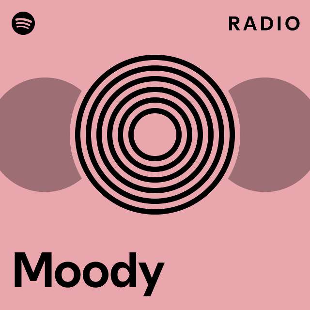 Moody radio playlist by spotify spotify
