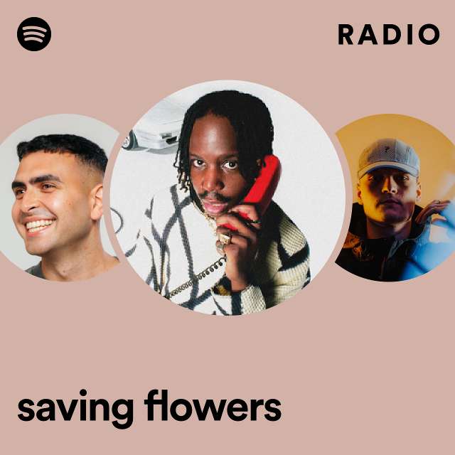 saving flowers Radio