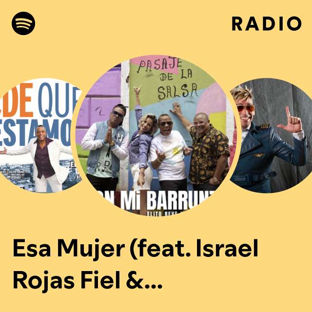 Esa Mujer (feat. Israel Rojas Fiel & Lázaro Maya "Lachy Fortuna") Radio