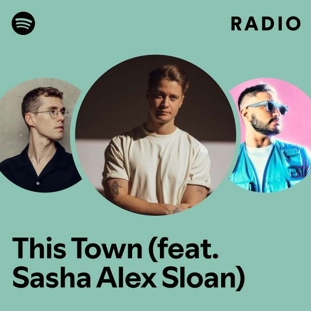 This Town (feat. Sasha Alex Sloan) Radio