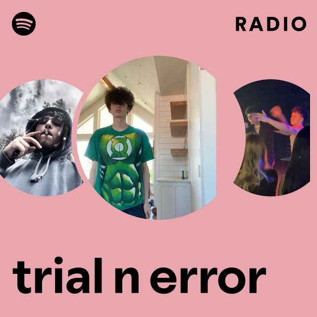trial n error Radio