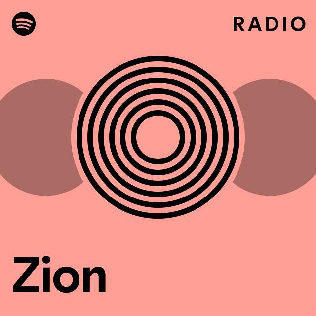 Zion Radio Playlist By Spotify Spotify 8693