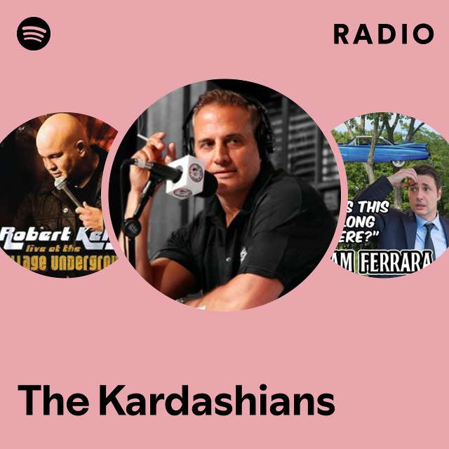 The Kardashians Radio