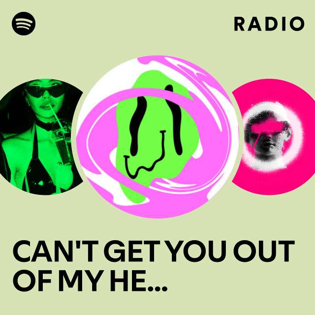 CAN'T GET YOU OUT OF MY HEAD (TECHNO) Radio