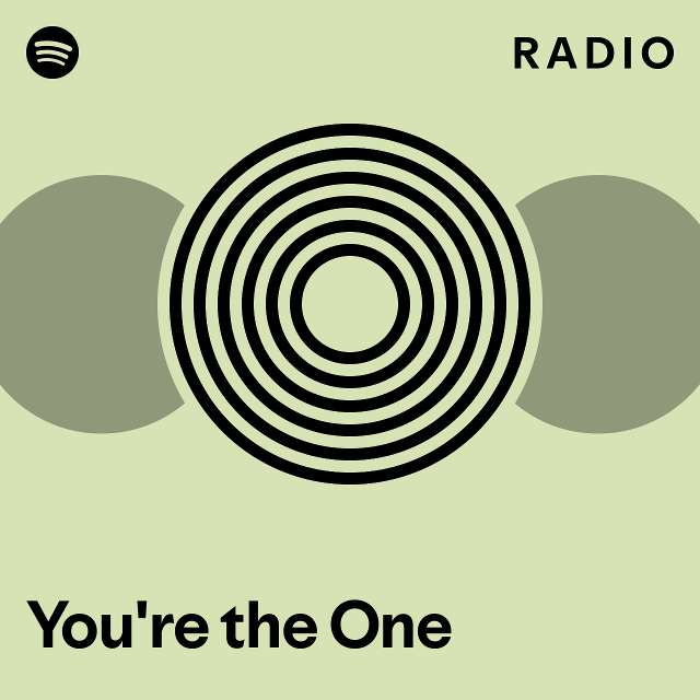 You're the One Radio - playlist by Spotify | Spotify