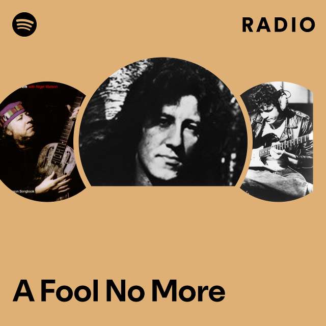 A Fool No More Radio