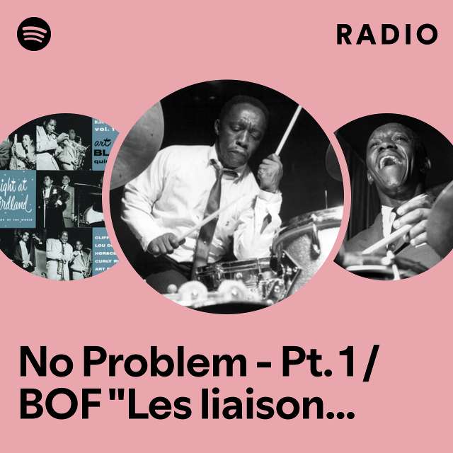 No Problem - Pt. 1 / BOF "Les liaisons dangereuses" Radio