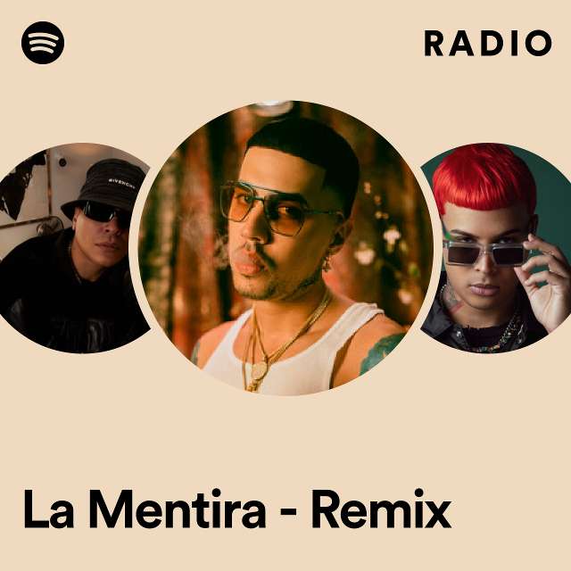 La Mentira - Remix Radio