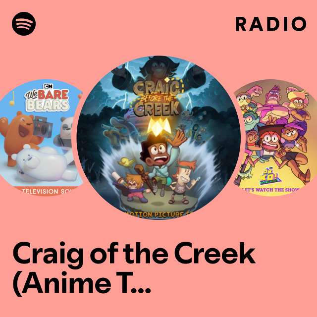 Craig of the Creek (Anime Theme Cover) Radio