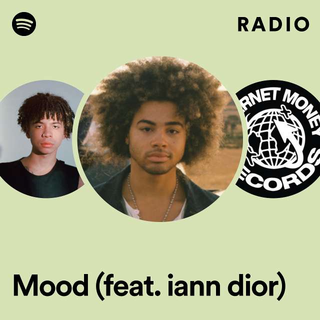 Mood (feat. iann dior) Radio