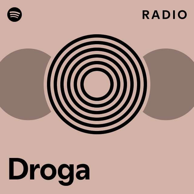 Droga Radio Playlist By Spotify Spotify