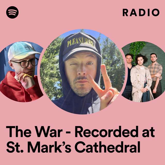 The War - Recorded at St. Mark’s Cathedral Radio