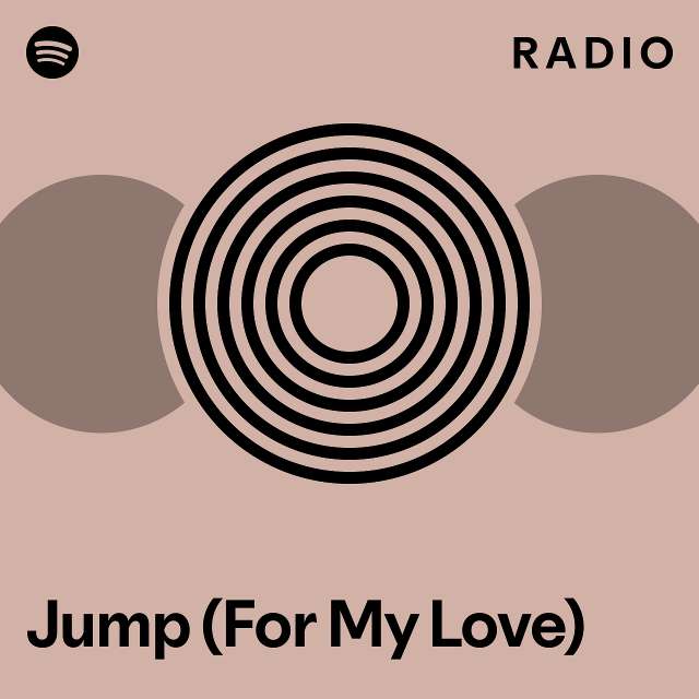Jump (For My Love) Radio - playlist by Spotify | Spotify