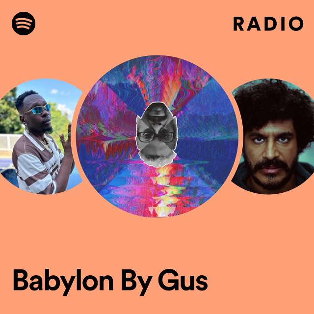 Babylon By Gus Radio