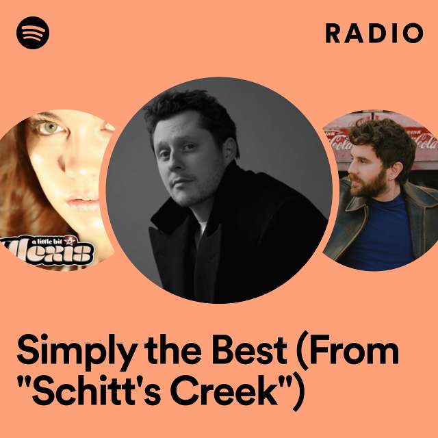 Simply the Best (From "Schitt's Creek") Radio