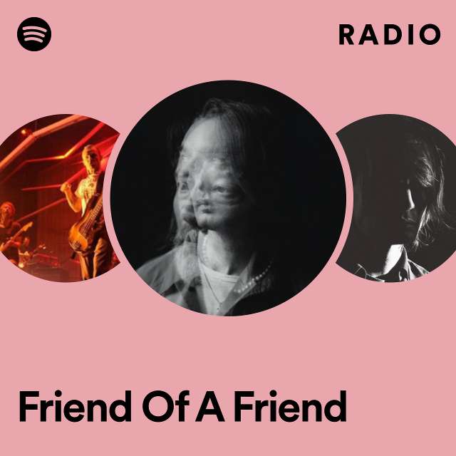 Friend Of A Friend Radio