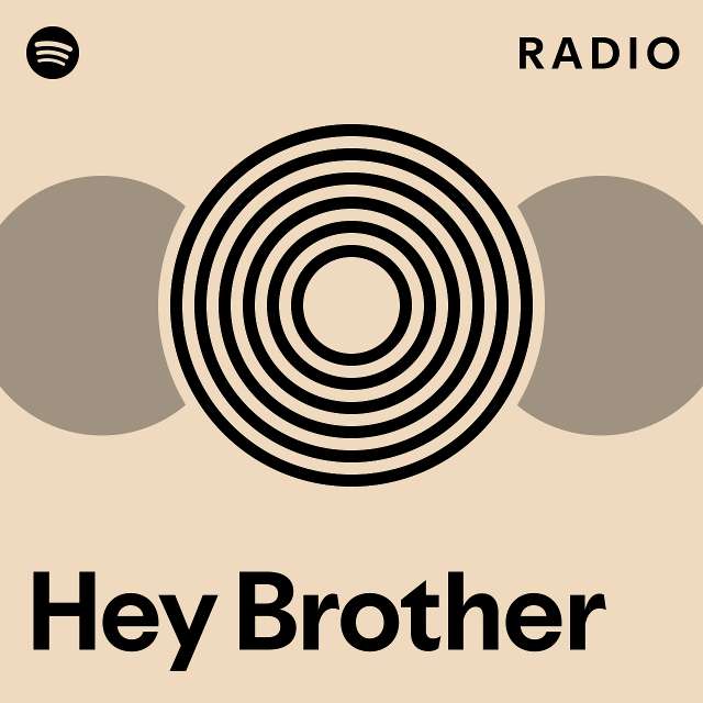 Hey Brother Radio - playlist by Spotify | Spotify