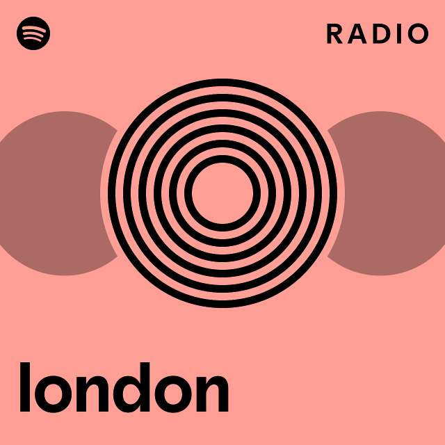 london Radio - playlist by Spotify | Spotify