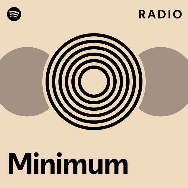 Minimum radio playlist by spotify spotify