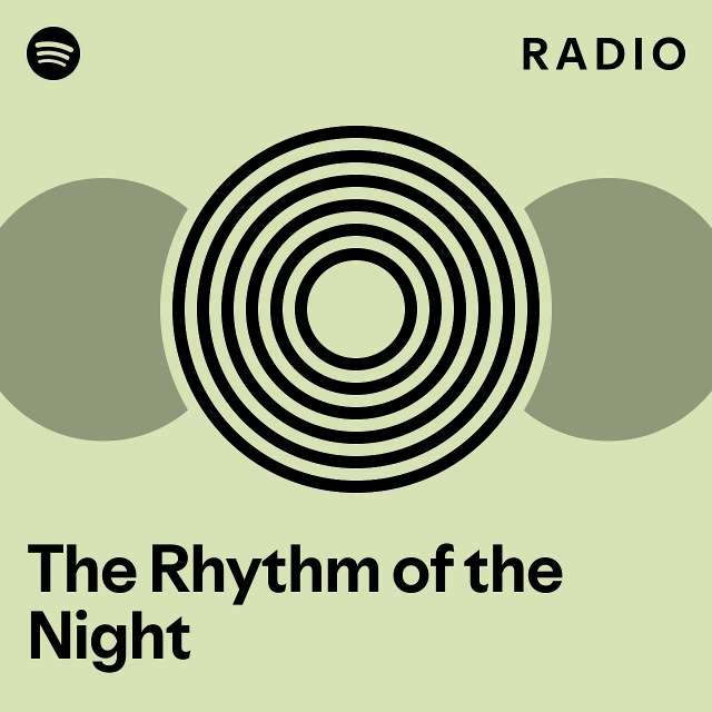 The Rhythm of the Night Radio - playlist by Spotify | Spotify