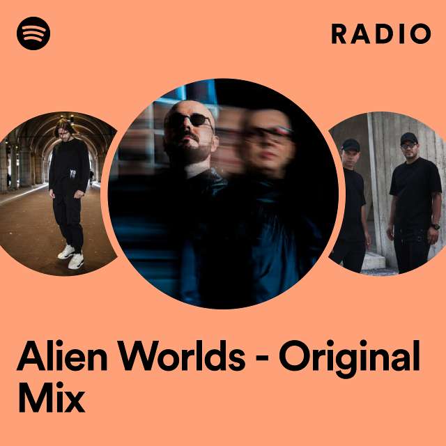 Alien Worlds - Original Mix Radio