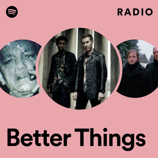 Better Things Radio
