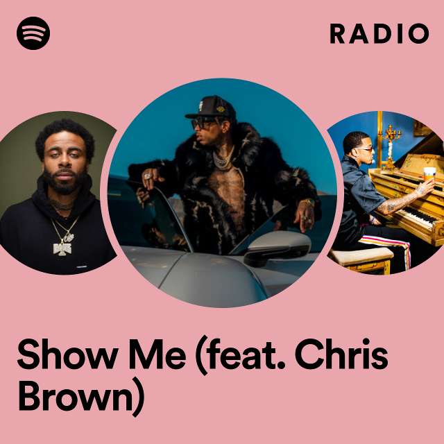 Show Me (feat. Chris Brown) Radio