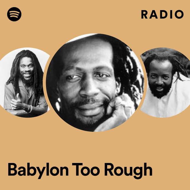 Babylon Too Rough Radio