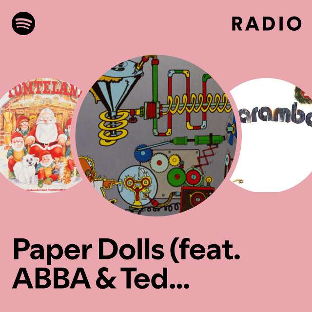 Paper Dolls (feat. ABBA & Ted Gärdestad) Radio