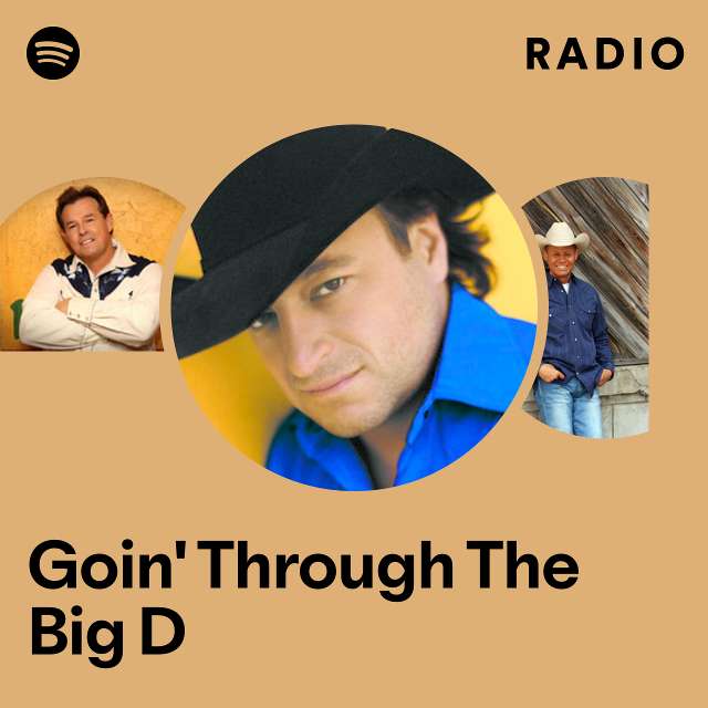 Goin' Through The Big D Radio