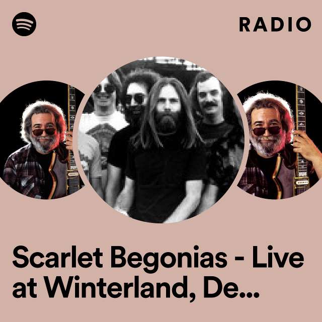 Scarlet Begonias - Live at Winterland, December 31, 1978 Radio