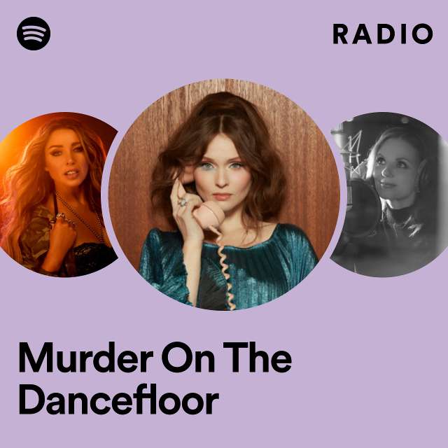 Murder On The Dancefloor Radio