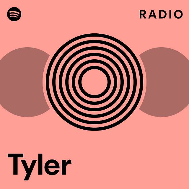 Tyler Radio - playlist by Spotify | Spotify