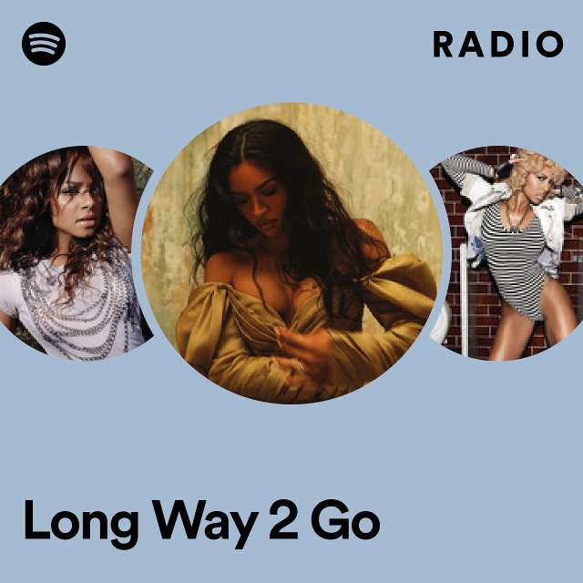 Long Way 2 Go Radio
