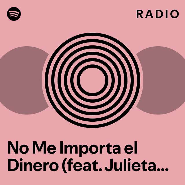 No Me Importa El Dinero (feat. Julieta Venegas) - Vivo En El Palacio De ...