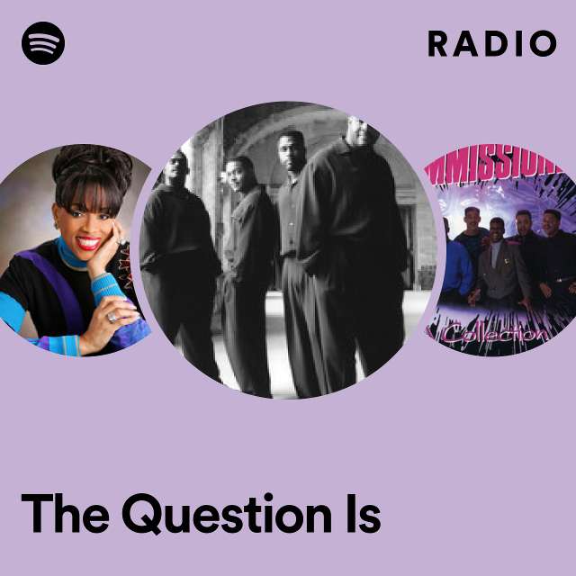 The Question Is Radio