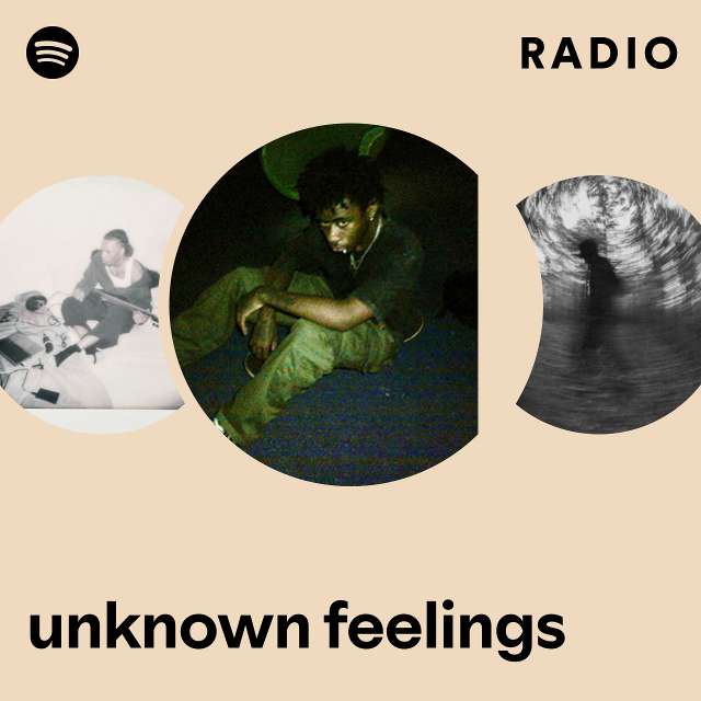 unknown feelings Radio