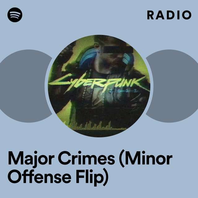 Major Crimes (Minor Offense Flip) Radio
