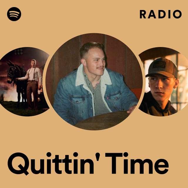 Quittin' Time Radio