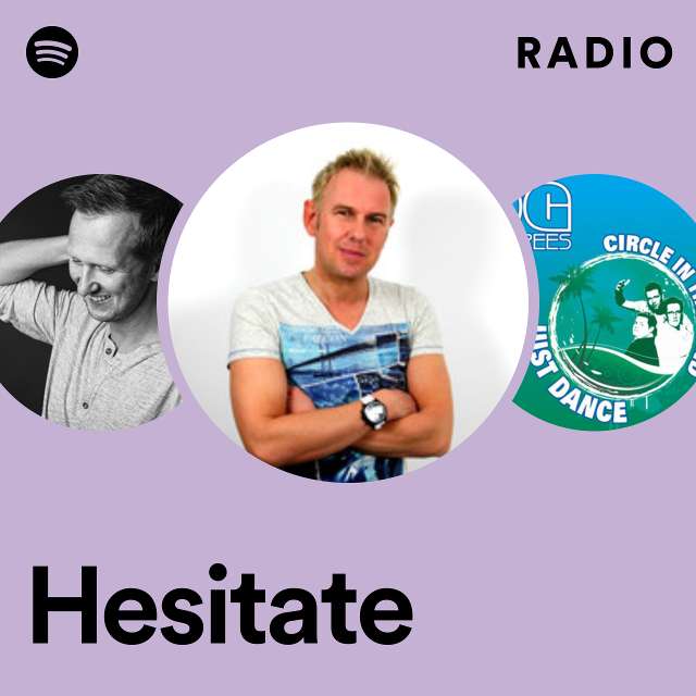 Hesitate Radio