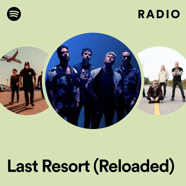 Last Resort (Reloaded) Radio
